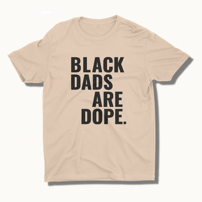 Black Dads Are Dope T-shirt Stoop & Stank (Beige) | Nubian Hueman